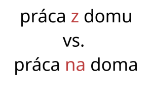 obrazok s napisom praca z domu vs. praca na doma